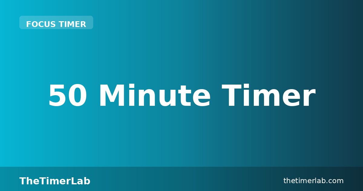 50 Minute Timer — Free Online Countdown | TheTimerLab
