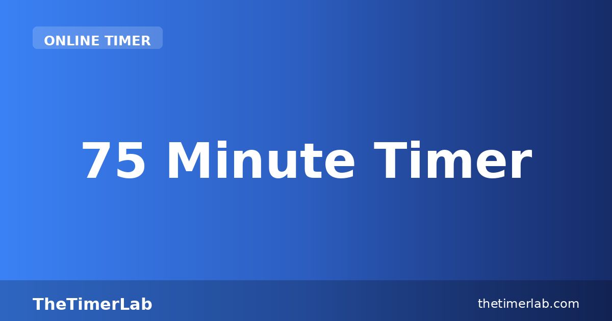 75 Minute Timer — Free Online Countdown | TheTimerLab