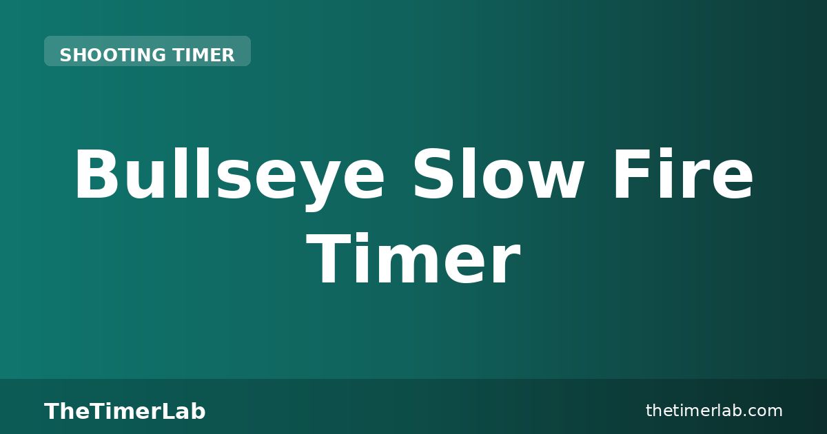 Bullseye Shooting Slow Fire Timer — Free Online