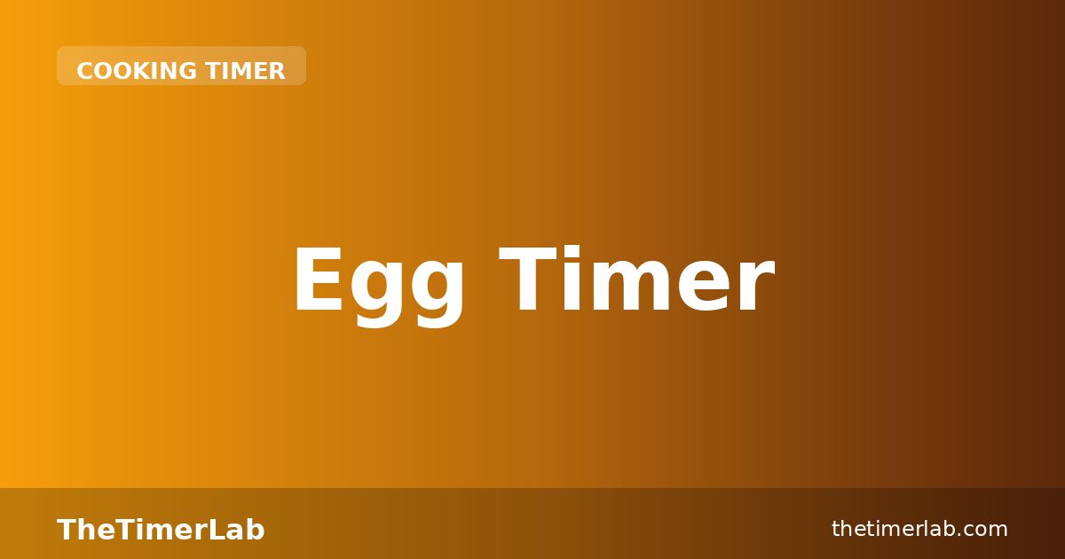 Egg Timer — Soft, Medium & Hard Boiled