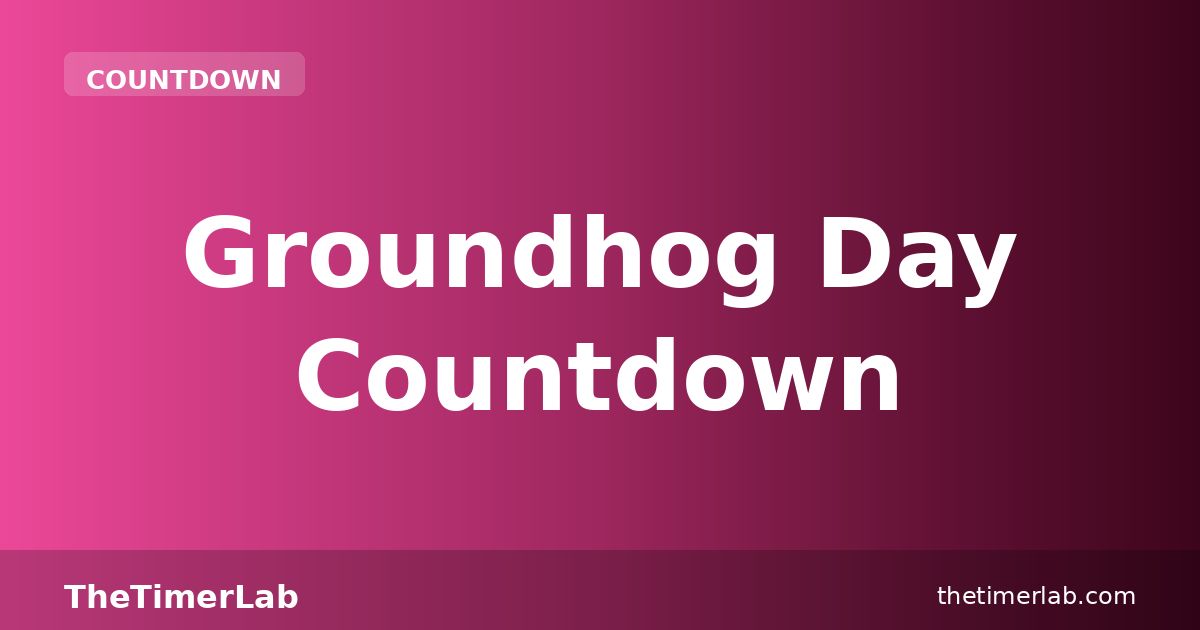 Groundhog Day Countdown 2027 — Free Timer Online