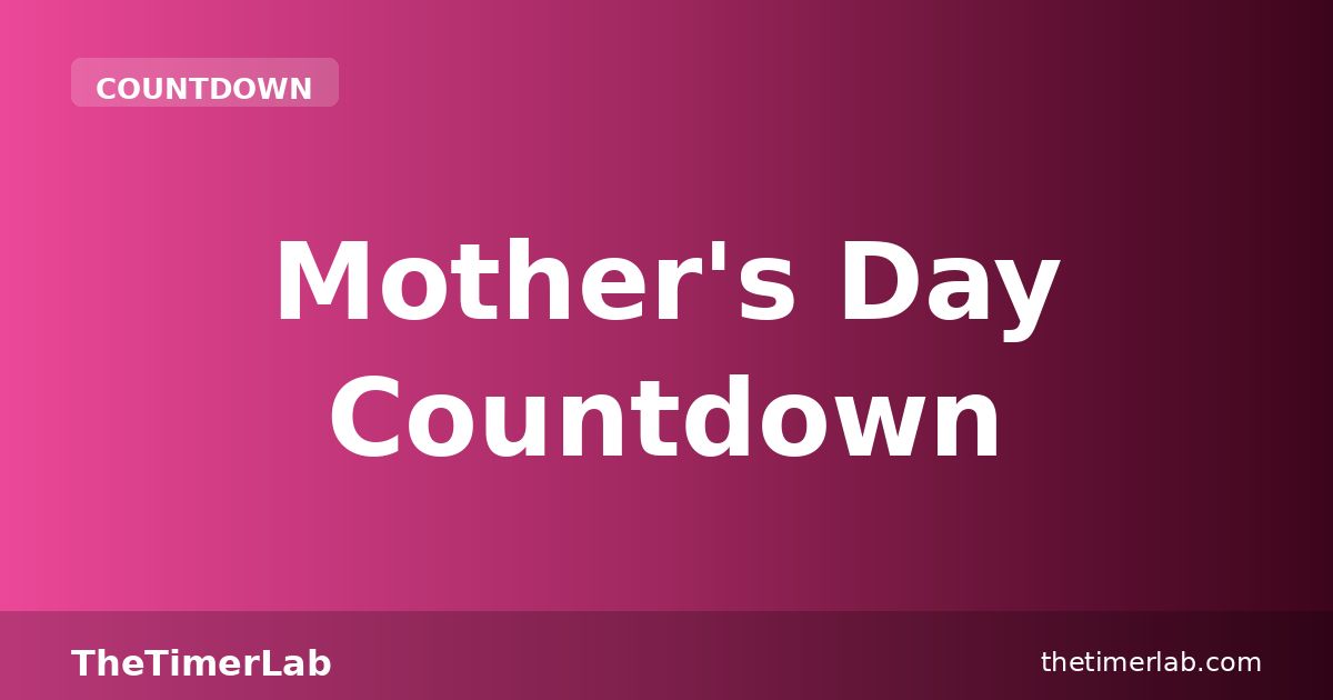 Mother's Day Countdown 2026 — Free Timer Online