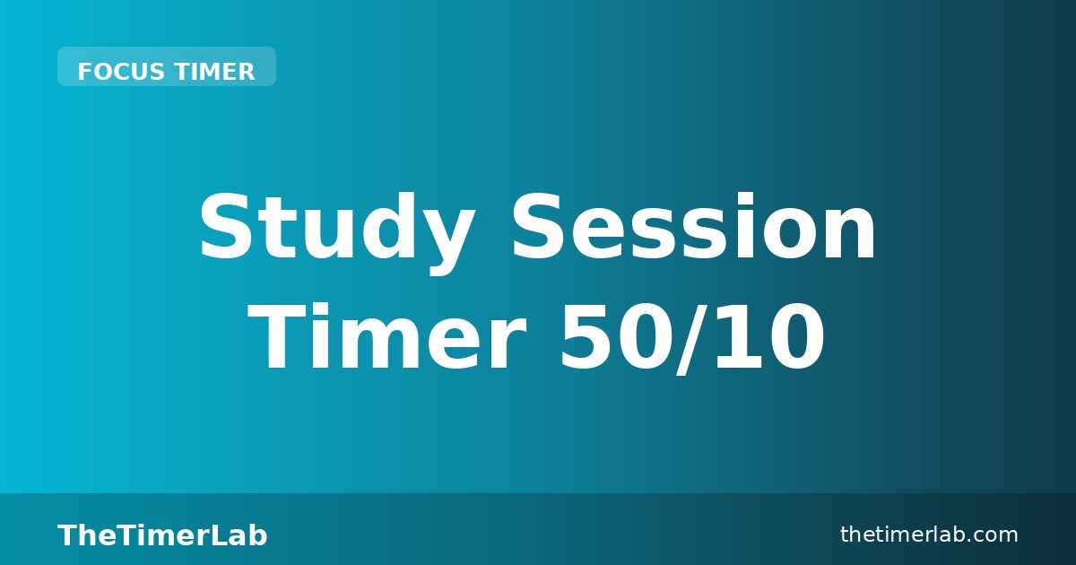 Study Timer 50/10 — Free 50 Minute Study Session Timer