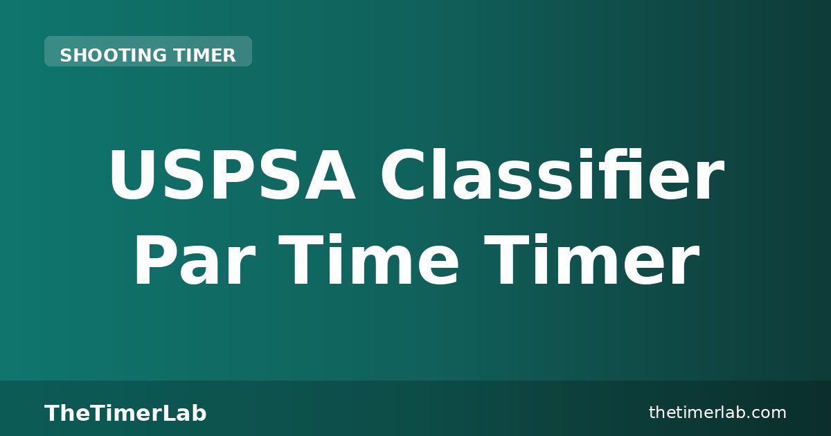 Using A Par Timer USPSA Classifier Par Times Timer — Free Online Tool