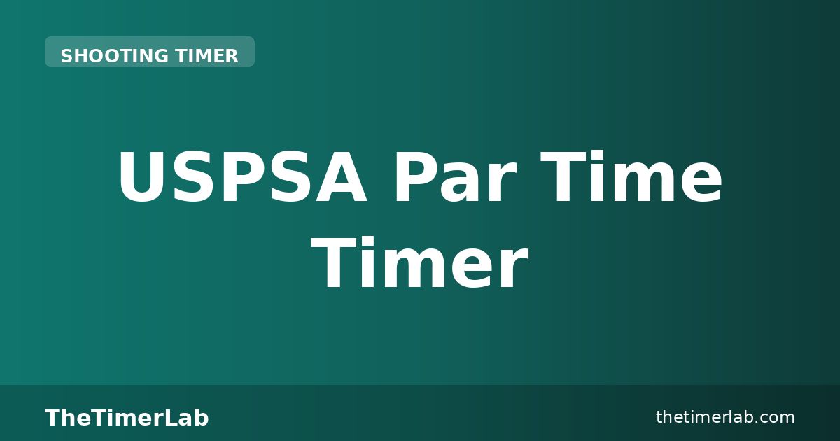 USPSA Par Time Timer — Free Online Buzzer Simulator