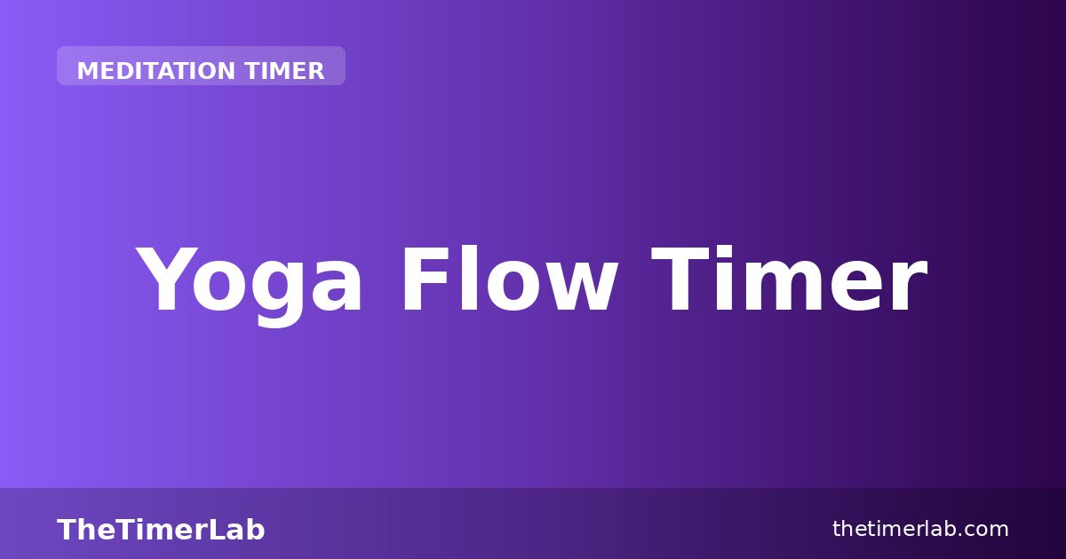 Yoga Flow Timer — Free Yoga Pose & Sequence Timer